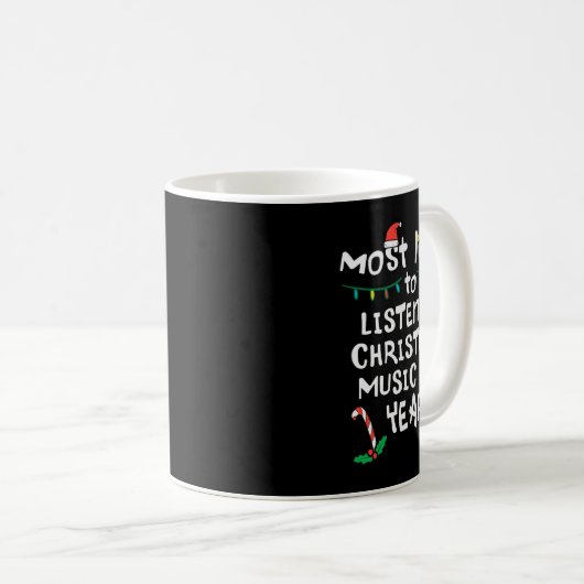Am wahrscheinlichsten Weihnachts-Weihnachtsmusikfa Kaffeetasse (VorderseiteRechts)