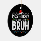 Am wahrscheinlichsten Weihnachtsfeiertag in Santa Keramik Ornament (Rechts)