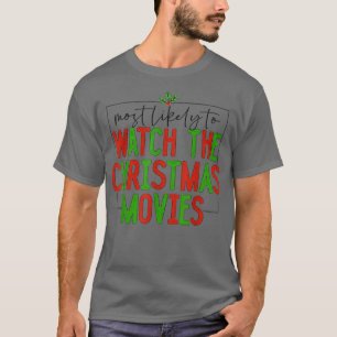 Am wahrscheinlichsten Weihnachtsfilme, Familie Chr T-Shirt