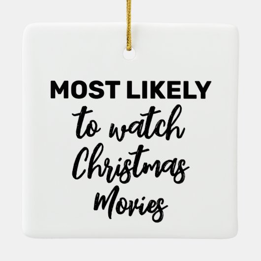 Am wahrscheinlichsten Weihnachtsfilme sehen Keramikornament (Rückseite)