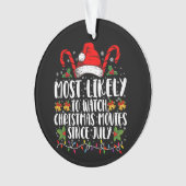 Am wahrscheinlichsten Weihnachtsfilme seit Juli We Ornament (Vorderseite)