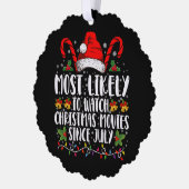 Am wahrscheinlichsten Weihnachtsfilme seit Juli We Ornament Karte (Links)