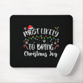 Am wahrscheinlichsten Weihnachtsfreude zu bringen Mousepad (Mit Mouse)