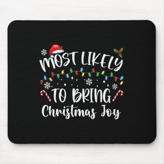 Am wahrscheinlichsten Weihnachtsfreude zu bringen Mousepad (Vorne)