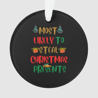 Am wahrscheinlichsten Weihnachtsgeschenke zu stehl Ornament