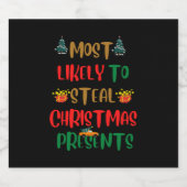 Am wahrscheinlichsten Weihnachtsgeschenke zu stehl Schaumweinetikett (Einzelnes Label)