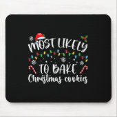 Am wahrscheinlichsten Weihnachtskekse backen Baker Mousepad (Vorne)