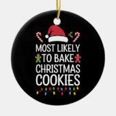 Am wahrscheinlichsten Weihnachtskekse backen Witzb Keramik Ornament (Vorne)