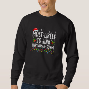 Am wahrscheinlichsten Weihnachtslieder-Familie Chr Sweatshirt