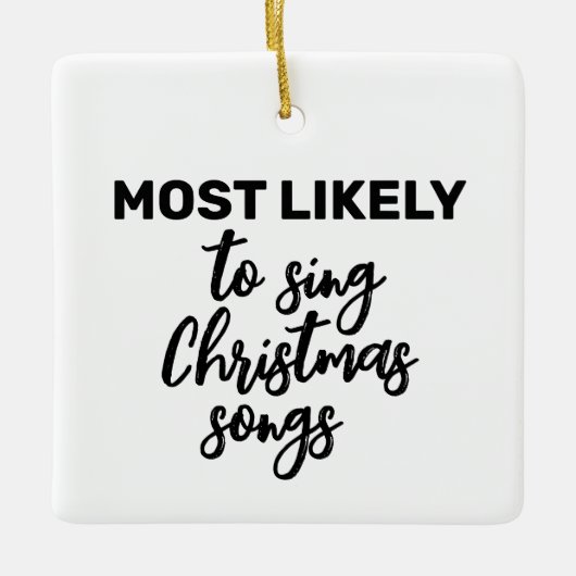 Am wahrscheinlichsten Weihnachtslieder singen Keramikornament (Vorderseite)