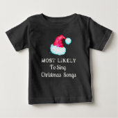 Am wahrscheinlichsten Weihnachtslieder Urlaub sing Baby T-shirt (Vorderseite)