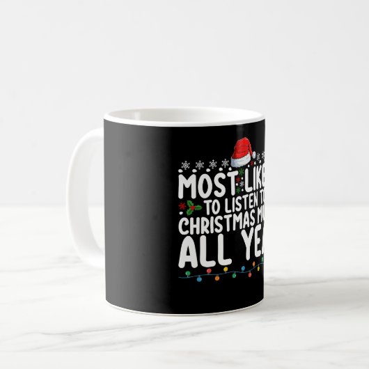 Am wahrscheinlichsten Weihnachtsmusik das ganze Ja Kaffeetasse (Vorderseite Links)