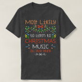 Am wahrscheinlichsten Weihnachtsmusik das ganze Ja T-Shirt (Design vorne)