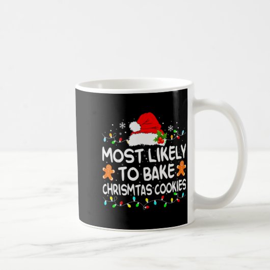 Am Wahrscheinlichsten Weihnachtsplätzchen Backen L Kaffeetasse (Rechts)