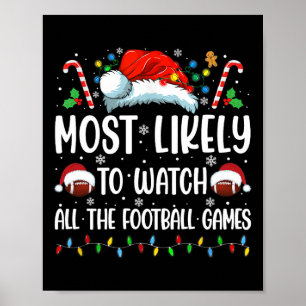 Am Wahrscheinlichsten werden alle Football-Spiele Poster