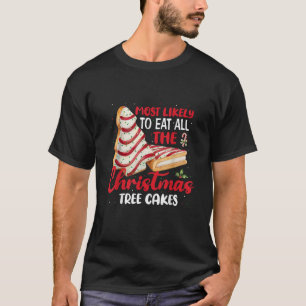 Am wahrscheinlichsten werden alle Weihnachtsbaumku T-Shirt