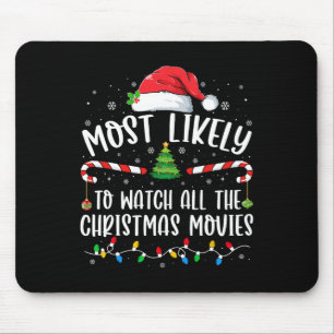 Am Wahrscheinlichsten Werden Alle Weihnachtsfilme  Mousepad