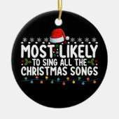 Am wahrscheinlichsten werden alle Weihnachtslieder Keramik Ornament (Vorne)