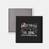 Am wahrscheinlichsten werden alle Weihnachtslieder Magnet (Vorderseite/Rückseite)