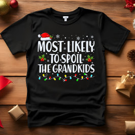 Am wahrscheinlichsten werden die Grandkids FUNNY C T-Shirt