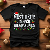 Am wahrscheinlichsten werden die Grandkids FUNNY C T-Shirt