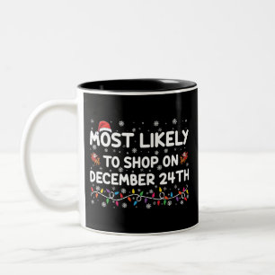 Am wahrscheinlichsten wird am 24. Dezember Weihnac Zweifarbige Tasse