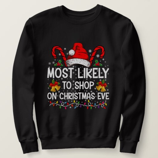 Am wahrscheinlichsten wird am Heiligen Abend Weihn Sweatshirt (Design vorne)