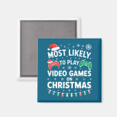Am Wahrscheinlichsten Wird An Weihnachten Videospi Magnet (Vorderseite/Rückseite)
