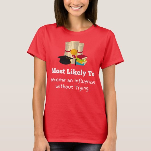 Am wahrscheinlichsten wird beeinflussender lustige T-Shirt (Vorderseite)