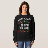 AM WAHRSCHEINLICHSTEN WIRD DAS EGGNOG SPRECHEN SWEATSHIRT (Vorne ganz)