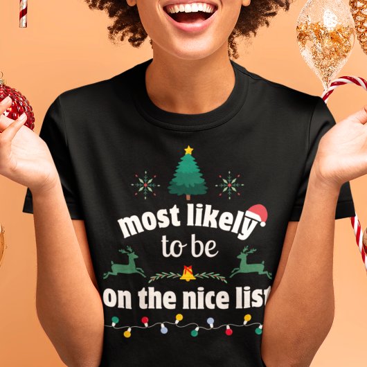 Am wahrscheinlichsten wird das Weihnachtsfest-T-Sh T-Shirt