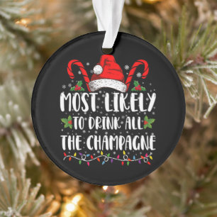 Am wahrscheinlichsten wird der ganze Champagner zu Ornament