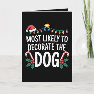 Am wahrscheinlichsten wird der Hund den Weihnachts Karte