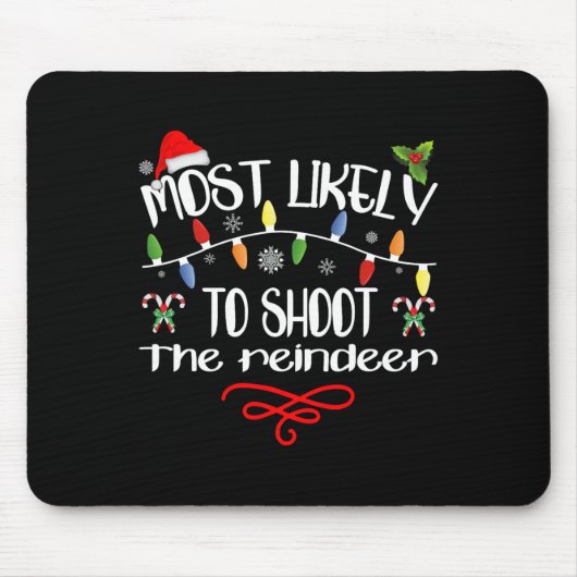 Am wahrscheinlichsten wird der Rentier Funny Famil Mousepad (Vorne)