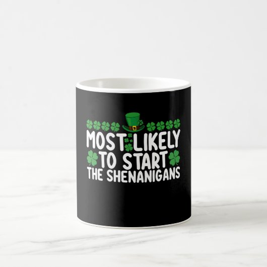 Am wahrscheinlichsten wird der Unfug am St. Patric Kaffeetasse (Mittel)