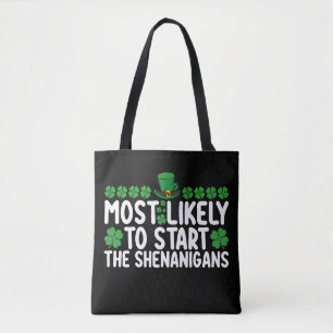 Am wahrscheinlichsten wird der Unfug am St. Patric Tasche