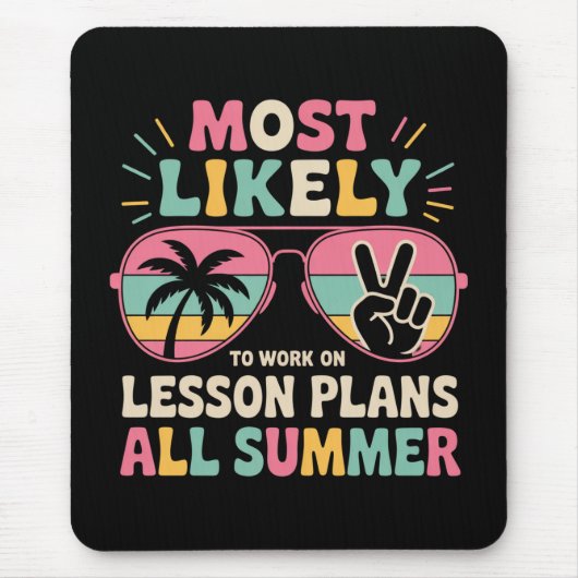 Am wahrscheinlichsten wird die Arbeit an Lektionsp Mousepad (Vorne)