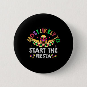 Am wahrscheinlichsten wird die Fiesta Sombrero Fun Button