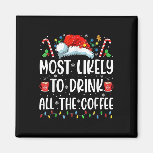Am wahrscheinlichsten wird die ganze Kaffee-Famili Magnet (Vorne)