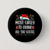 Am wahrscheinlichsten wird die ganze Kaffee-Fun-Fa Button (Vorderseite)
