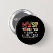 Am wahrscheinlichsten wird die ganze Tequila-Famil Button (Vorne & Hinten)