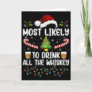 Am wahrscheinlichsten wird die gesamte Whiskey-Fam Karte
