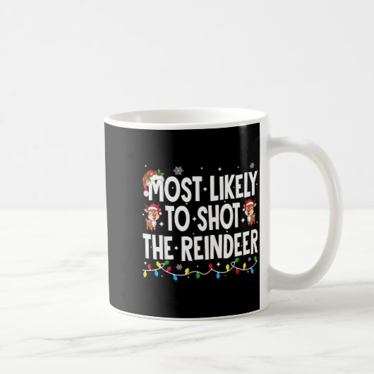 Am wahrscheinlichsten wird die Rentier-Weihnachtsf Kaffeetasse (Rechts)