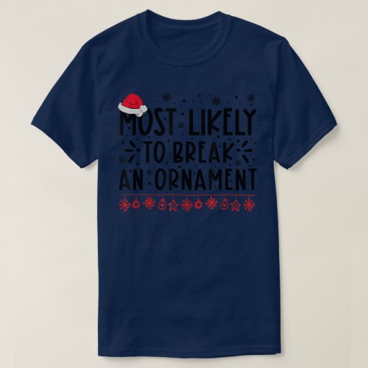 Am wahrscheinlichsten wird ein Ornament Funny Fami T-Shirt (Design vorne)