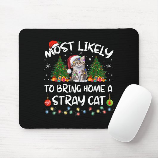 Am Wahrscheinlichsten Wird Ein Streunendes Katze M Mousepad (Mit Mouse)