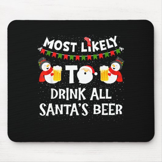 Am wahrscheinlichsten wird er das ganze Bier von S Mousepad (Vorne)