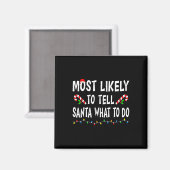 Am Wahrscheinlichsten wird er dem Weihnachtsmann s Magnet (Vorderseite/Rückseite)