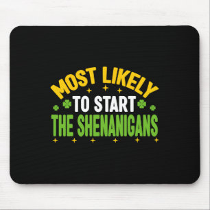 Am wahrscheinlichsten wird er den Unfug am St. Pat Mousepad