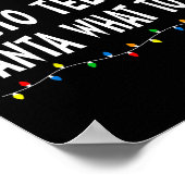 Am Wahrscheinlichsten wird er Santa sagen, was er  Poster (Ecke)