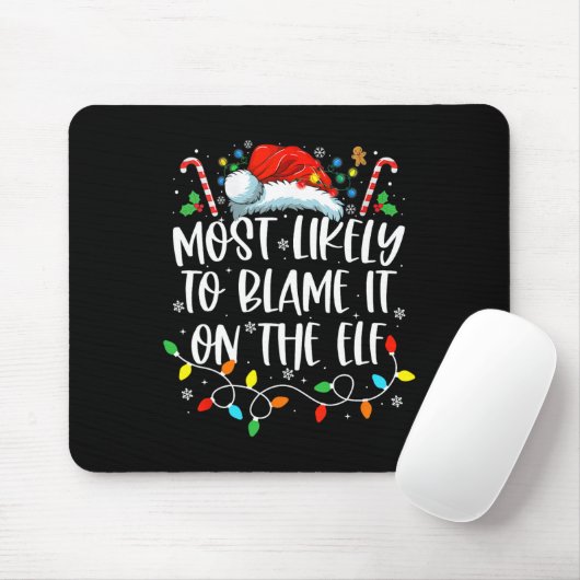 Am wahrscheinlichsten wird es auf dem Elf Santa Fa Mousepad (Mit Mouse)
